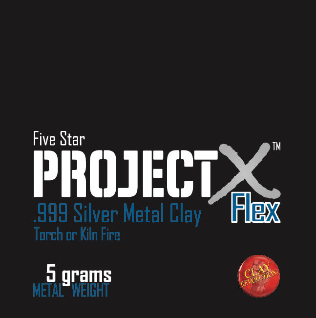 Project X, Five Star, 999 Fine & FLEX silver metal clay